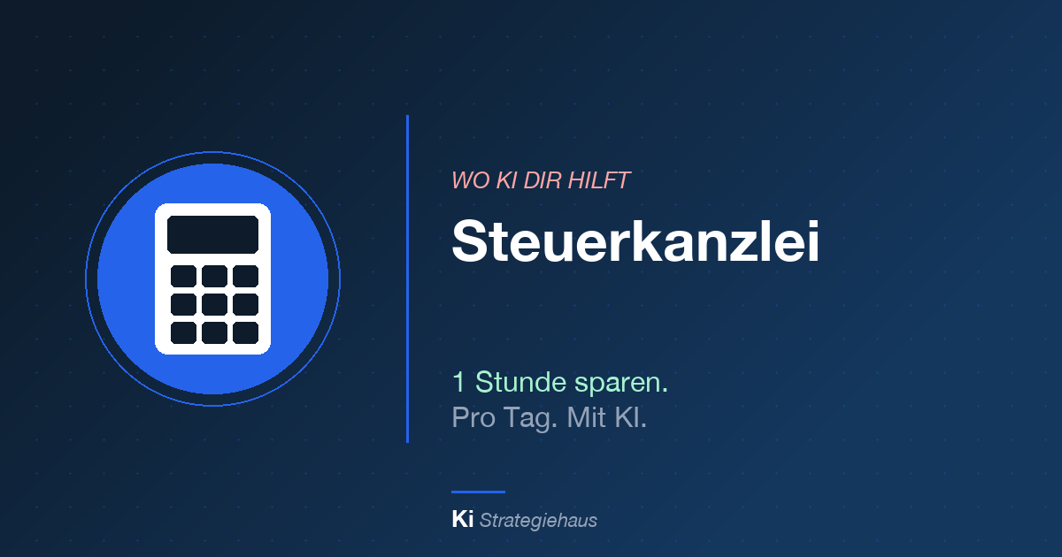 KI in der Steuerkanzlei – 1 Stunde sparen pro Tag